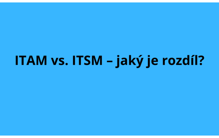 ITAM vs. ITSM – jaký je rozdíl?