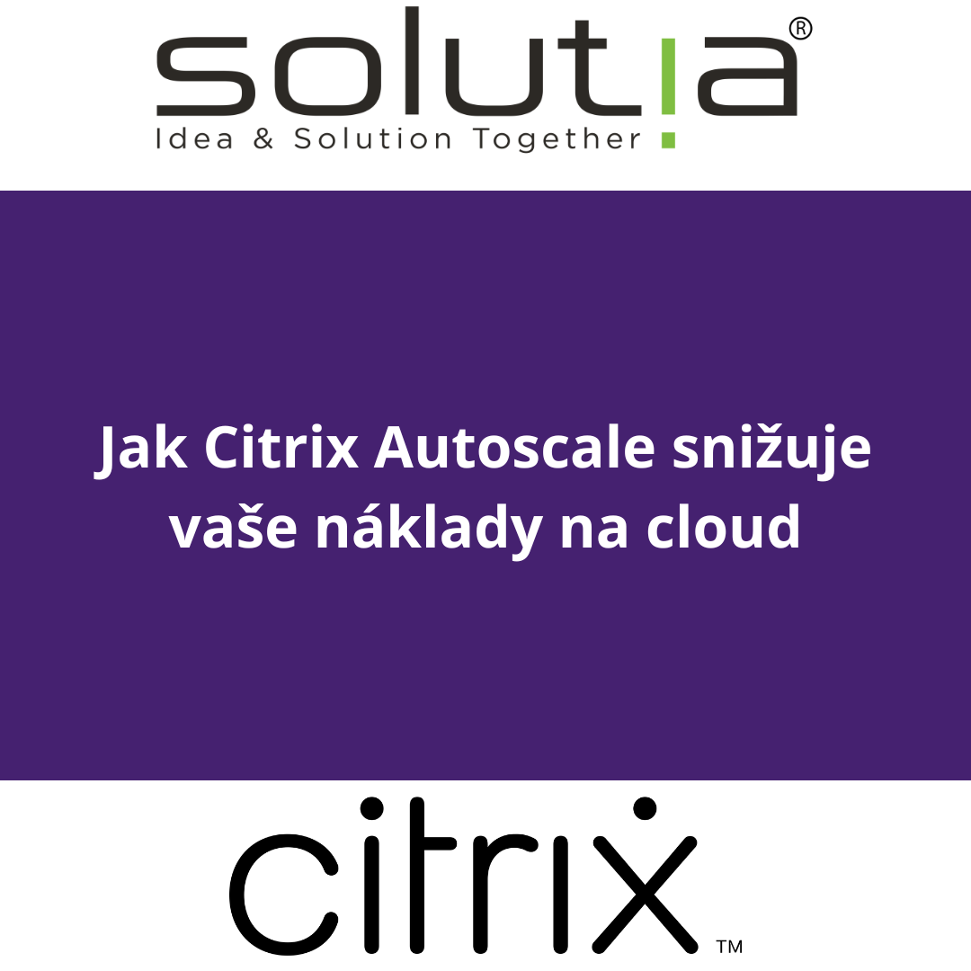 Jak Citrix Autoscale snižuje vaše náklady na cloud