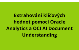 Extrahování klíčových hodnot pomocí Oracle Analytics a OCI AI Document Understanding