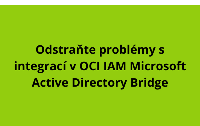 Odstraňte problémy s integrací v OCI IAM Microsoft Active Directory Bridge