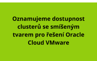 Oznamujeme dostupnost clusterů se smíšeným tvarem pro řešení Oracle Cloud VMware