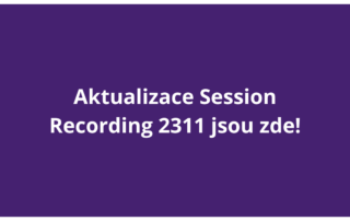 Aktualizace Session Recording 2311 jsou zde!