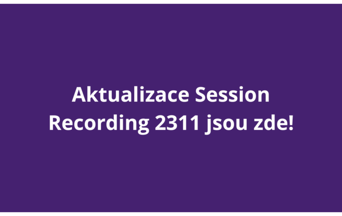Aktualizace Session Recording 2311 jsou zde!