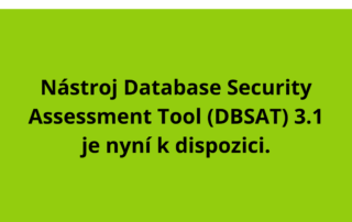 Nástroj Database Security Assessment Tool (DBSAT) 3.1 je nyní k dispozici