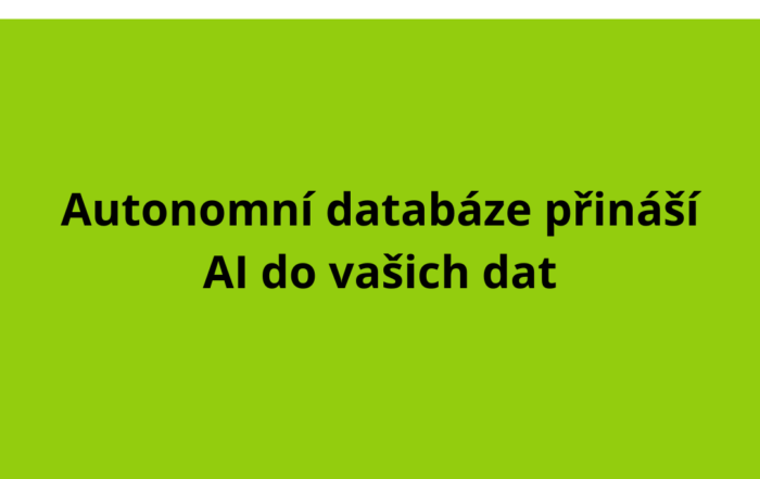 Autonomní databáze přináší AI do vašich dat
