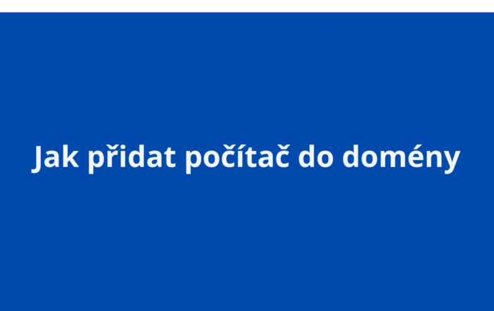 Jak přidat počítač do domény