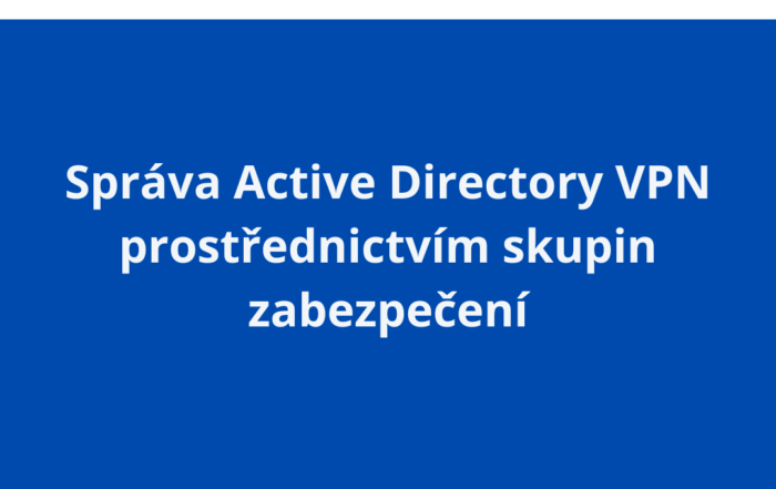 Správa Active Directory VPN prostřednictvím skupin zabezpečení