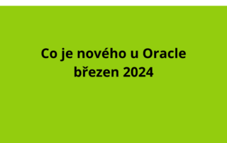 Co je nového u Oracle: březen 2024
