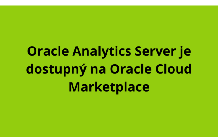 Oracle Analytics Server je dostupný na Oracle Cloud Marketplace