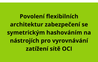 Povolení flexibilních architektur zabezpečení se symetrickým hashováním na nástrojích pro vyrovnávání zatížení sítě OCI