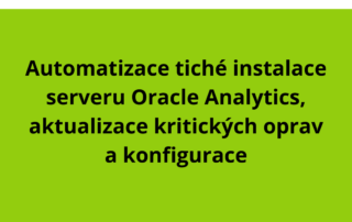 Automatizace tiché instalace serveru Oracle Analytics, aktualizace kritických oprav a konfigurace