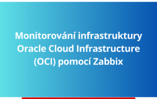 Monitorování infrastruktury Oracle Cloud Infrastructure (OCI) pomocí Zabbix