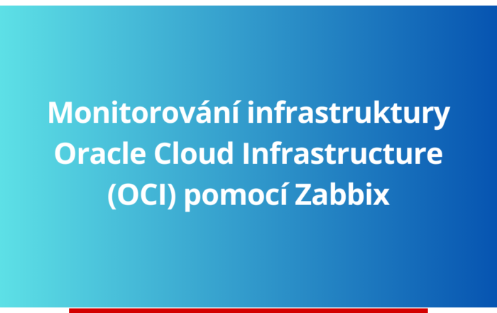 Monitorování infrastruktury Oracle Cloud Infrastructure (OCI) pomocí Zabbix