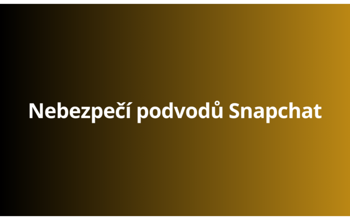 Nebezpečí podvodů Snapchat