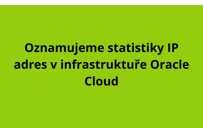 Oznamujeme statistiky IP adres v infrastruktuře Oracle Cloud