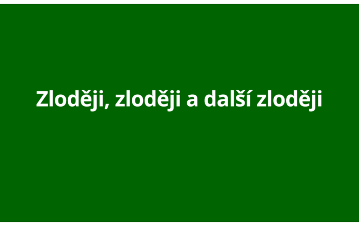 Zloději, zloději a další zloději