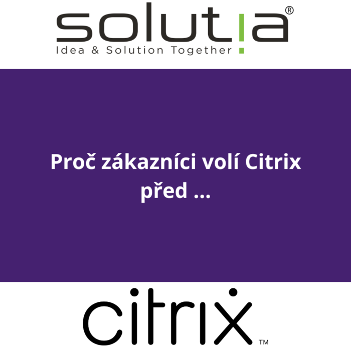 Proč zákazníci volí Citrix před VMware EUC (nyní Omnissa)