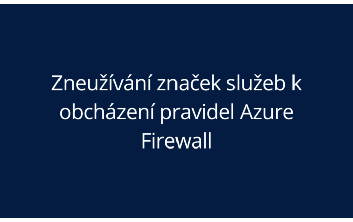 Zneužívání značek služeb k obcházení pravidel Azure Firewall