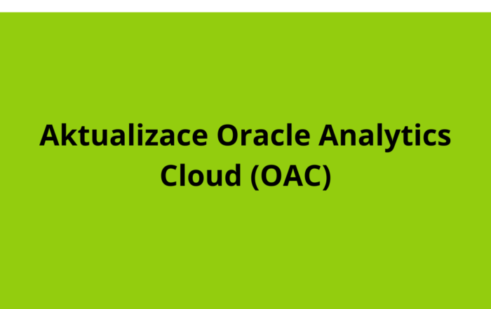 Aktualizace Oracle Analytics Cloud (OAC)
