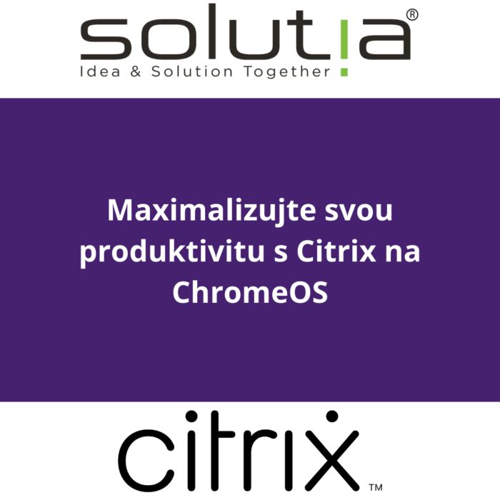 Maximalizujte svou produktivitu s Citrix na ChromeOS
