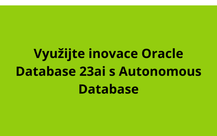 Využijte inovace Oracle Database 23ai s Autonomous Database