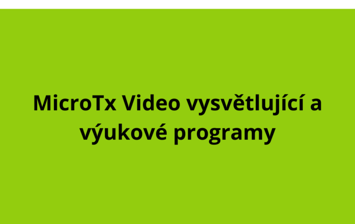 MicroTx Video vysvětlující a výukové programy