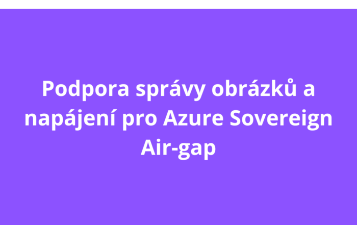 Podpora správy obrázků a napájení pro Azure Sovereign Air-gap