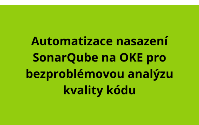 Automatizace nasazení SonarQube na Oracle Kubernetes Engine pro bezproblémovou analýzu kvality kódu
