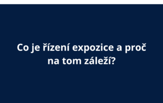 Co je řízení expozice a proč na tom záleží?