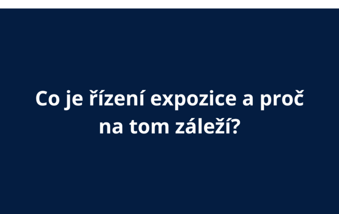Co je řízení expozice a proč na tom záleží?