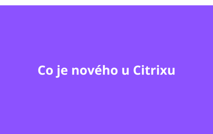 Co je nového u Citrixu