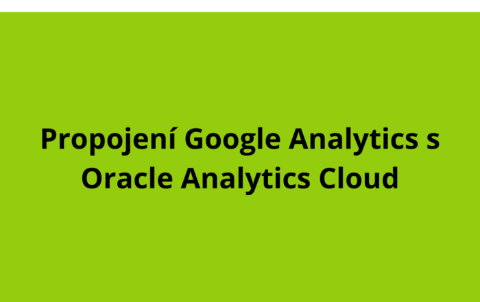 Propojení Google Analytics s Oracle Analytics Cloud