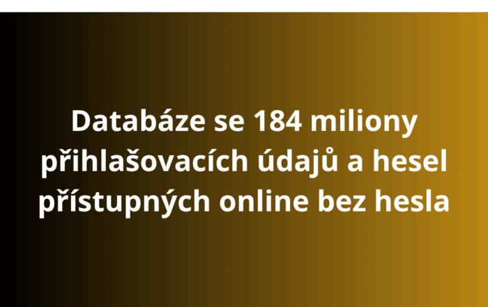 Databáze se 184 miliony přihlašovacích údajů a hesel přístupných online bez hesla
