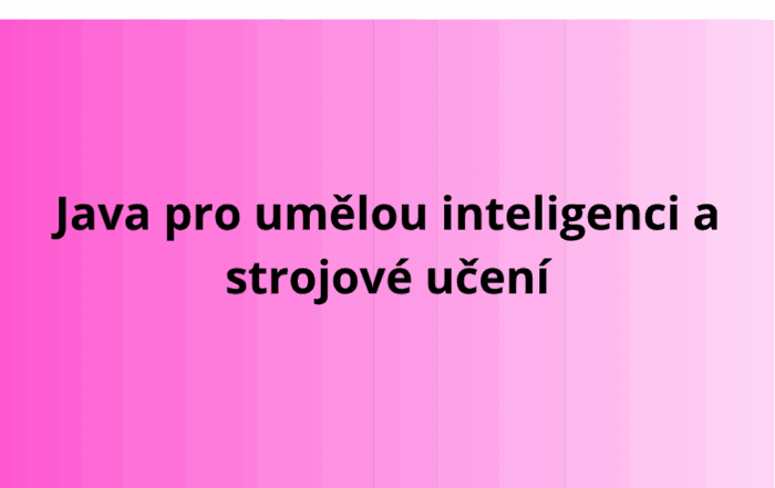 Java pro umělou inteligenci a strojové učení