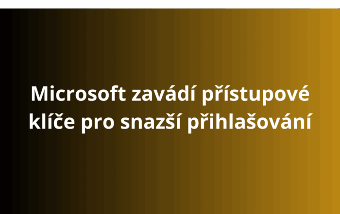 Microsoft zavádí přístupové klíče pro snazší přihlašování