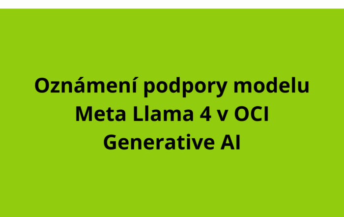 Oznámení podpory modelu Meta Llama 4 v OCI Generative AI