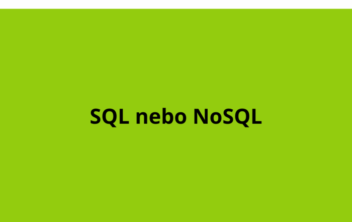 SQL nebo NoSQL