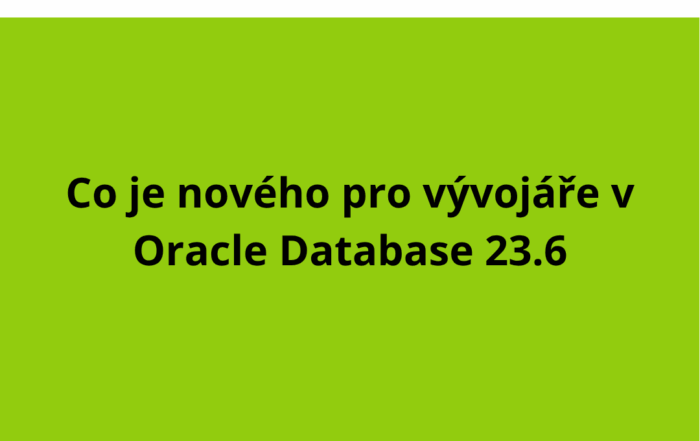 Co je nového pro vývojáře v Oracle Database 23.6