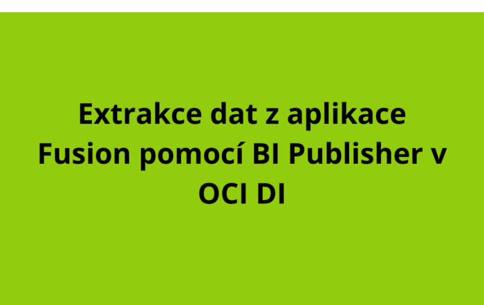 Extrakce dat z aplikace Fusion pomocí BI Publisher v OCI DI