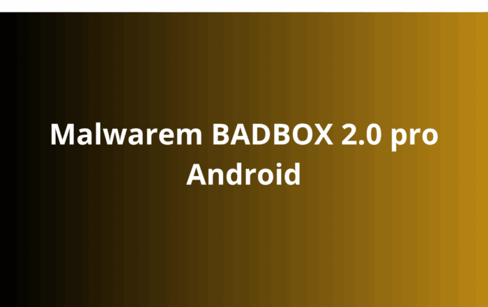 Malwarem BADBOX 2.0 pro Android