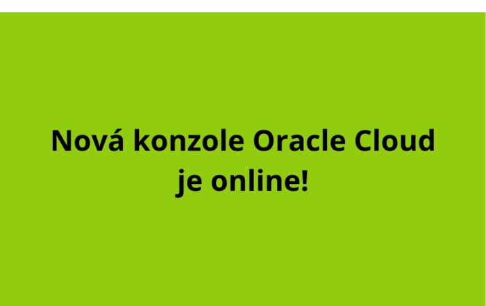 Konzole Oracle Cloud je online!