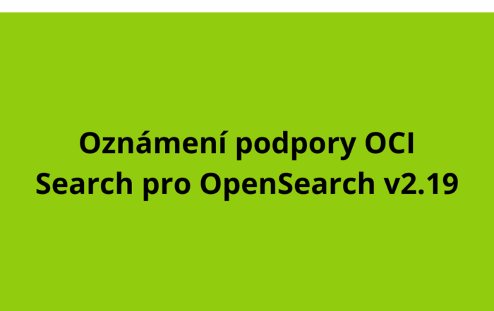 Oznámení podpory OCI Search pro OpenSearch v2.19