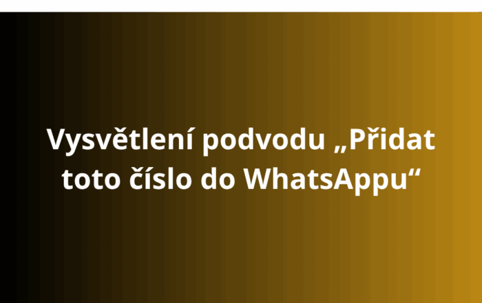 Vysvětlení podvodu „Přidat toto číslo do WhatsAppu“