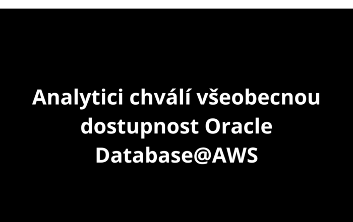 Analytici chválí všeobecnou dostupnost Oracle Database@AWS