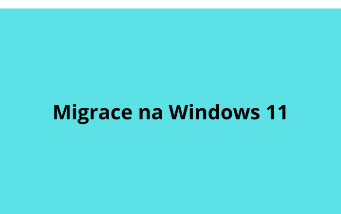 Migrace na Windows 11