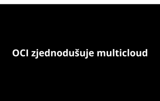 OCI zjednodušuje multicloud