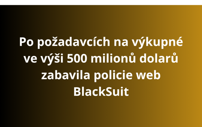 Po požadavcích na výkupné ve výši 500 milionů dolarů zabavila policie web BlackSuit