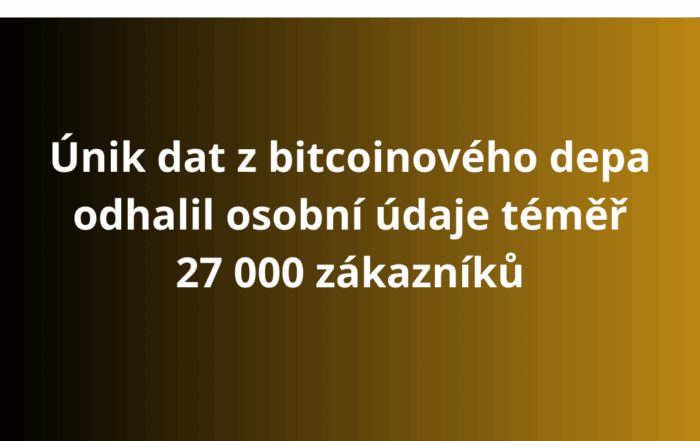 Únik dat z bitcoinového depa odhalil osobní údaje téměř 27 000 zákazníků