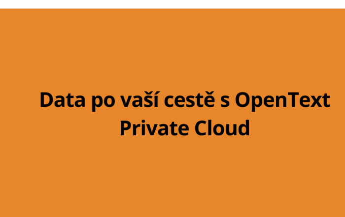 Data po vaší cestě s OpenText Private Cloud