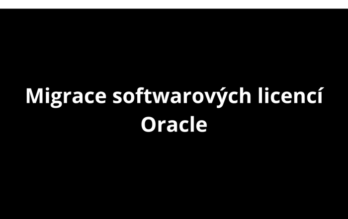 Migrace softwarových licencí Oracle